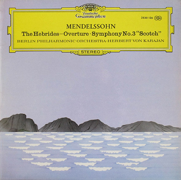 The Hebrides&mdash;Overture &middot; Symphony No.3 &ldquo;Scotch&rdquo;
