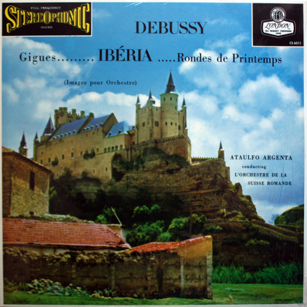Gigues......... Ib&eacute;ria .....Rondes Des Printemps (Images Pour Orchestre)