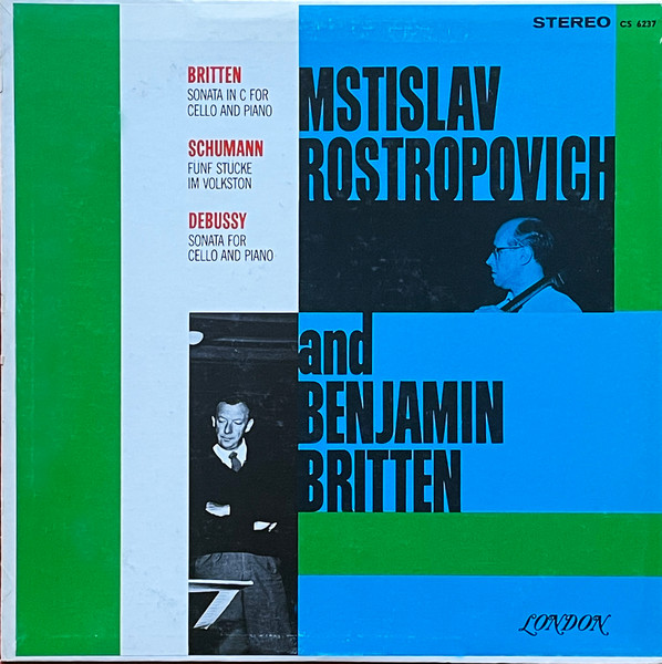 Benjamin Britten And Mstislav Rostropovich