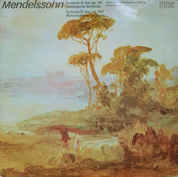 Sinfonie A-dur Op. 90 &rsaquo;Italienische Sinfonie&lsaquo; / Sinfonie D-dur Op. 107 &rsaquo;Reformations-Sinfonie&lsaquo;