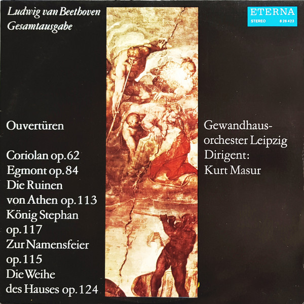 Ouvert&uuml;ren (Coriolan Op. 62 / Egmont Op. 84 / Die Ruinen von Athen Op. 113 / K&ouml;nig Stephan Op. 117 / Zur Namensfeier Op. 115 / Die Weihe Des Hauses Op. 124)
