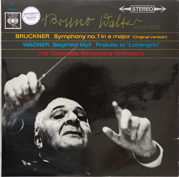 Symphony No. 7 In E Major (Original Version) / Siegfried Idyll; Prelude To "Lohengrin"