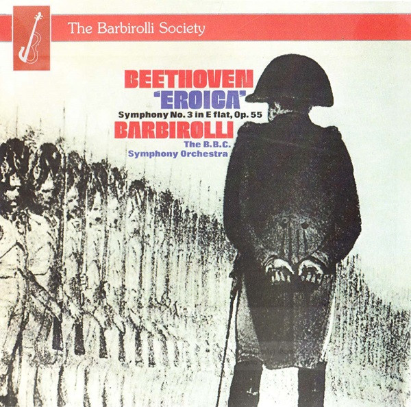 Beethoven: Symphony No.3 In B Flat, Op. 55 &ldquo;Eroica&rdquo; / Barbirolli: An Elizabethan Suite