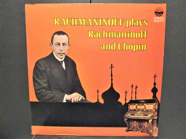 Rachmaninoff Plays Rachmaninoff And Chopin
