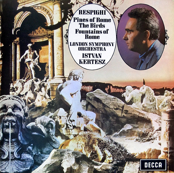Pines Of Rome / The Birds / Fountains Of Rome