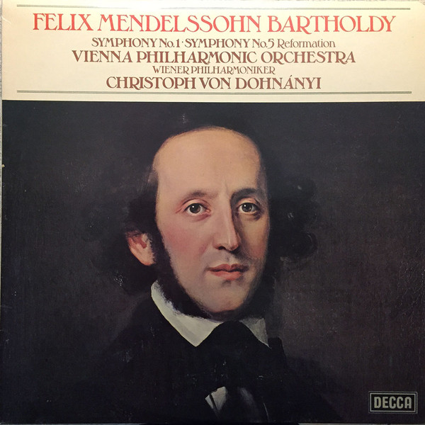 Symphony No. 1. - Symphony No. 5. Reformation