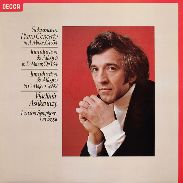 Piano Concerto In A Minor, Op.54 / Introduction & Allegro In D Minor, Op.134 / Introduction & Allegro In G Major, Op.92
