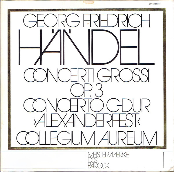 Concerti Grossi, Op. 3 &bull; Concerto In C-Dur "Alexanderfest"