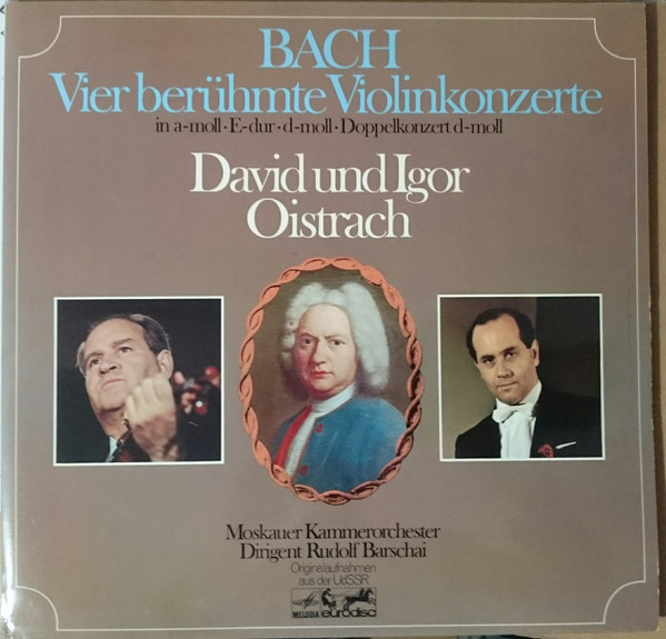 Vier Ber&uuml;hmte Violinkonzerte: In A-moll - E-dur - D-moll - Doppelkonzert D-moll