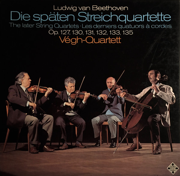 Die Sp&auml;ten Streichquartette - The Later String Quartets - Les Derniers Quaturos &Agrave; Cordes Op. 127, 130, 131, 132, 133, 135