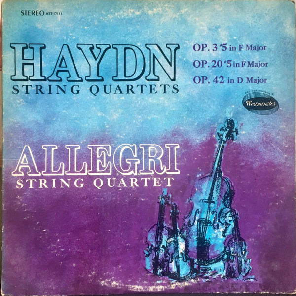 String Quartets Op. 3 #5 In F Major / Op. 20 #5 In F Major / Op. 42 In D Major