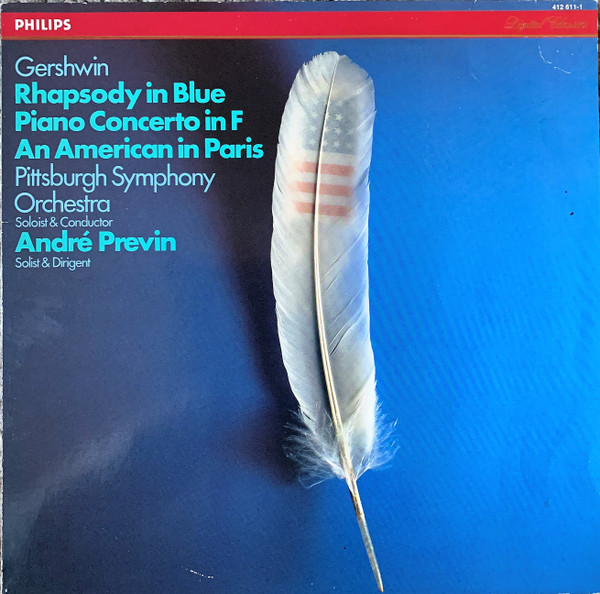 Rhapsody In Blue &bull; Concerto In F &bull; An American In Paris