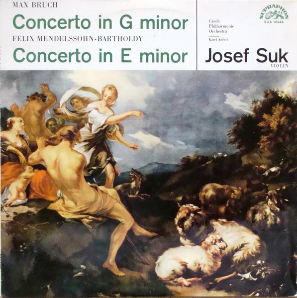 Max Bruch: Concerto In G; Felix Mendelssohn-Bartholdy Concerto In E Minor