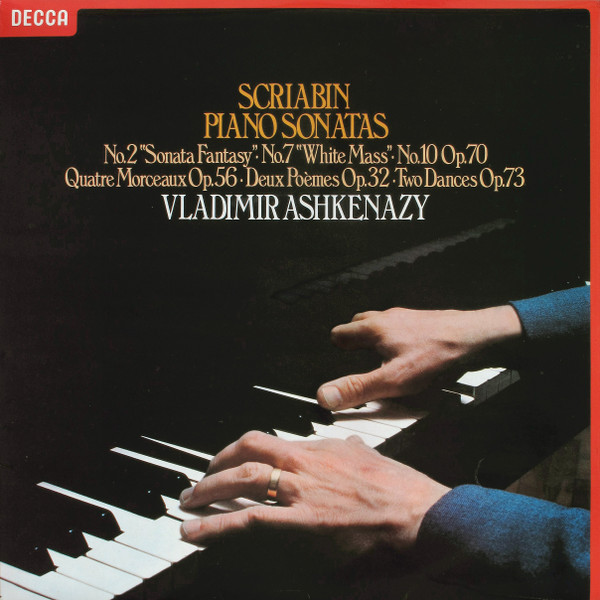 Piano Sonatas (No.2 "Sonata Fantasy" ∙ No.7 "White Mass" ∙ No.10 Op.70 / Quatre Morceaux Op.56 ∙ Deux Po&egrave;mes Op.32 ∙ Two Dances Op.73)
