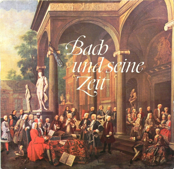 Bach Und Seine Zeit