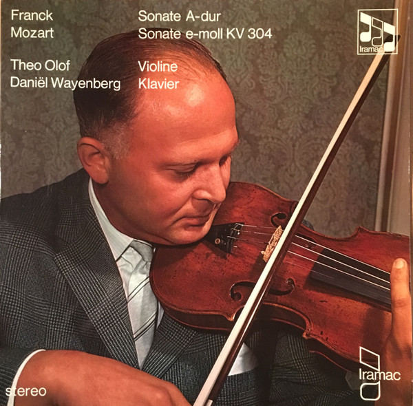 Franck Sonata In A Major / Mozart Sonata In E Minor K 304