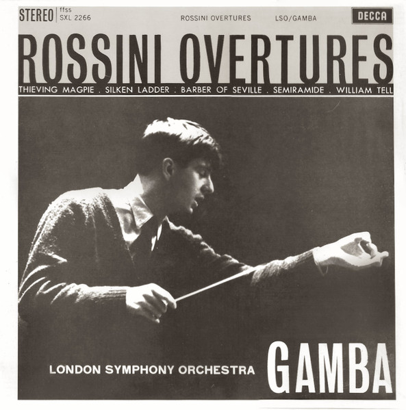 Overtures (Thieving Magpie . Silken Ladder . Barber Of Seville . Semiramide . William Tell)