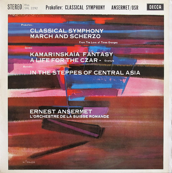 Classical Symphony / March And Scherzo / Kamarinska&iuml;a Fantasy / A Life For The Czar / In The Steppes Of Central Asia