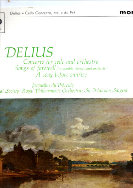 Concerto For Cello And Orchestra / Songs Of Farewell, For Double Chorus And Orchestra / A Song Before Sunrise