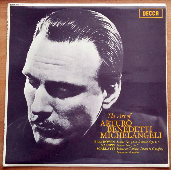 The Art Of Arturo Benedetti Michelangeli