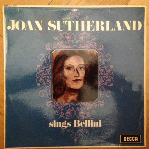 Joan Sutherland Sings Bellini