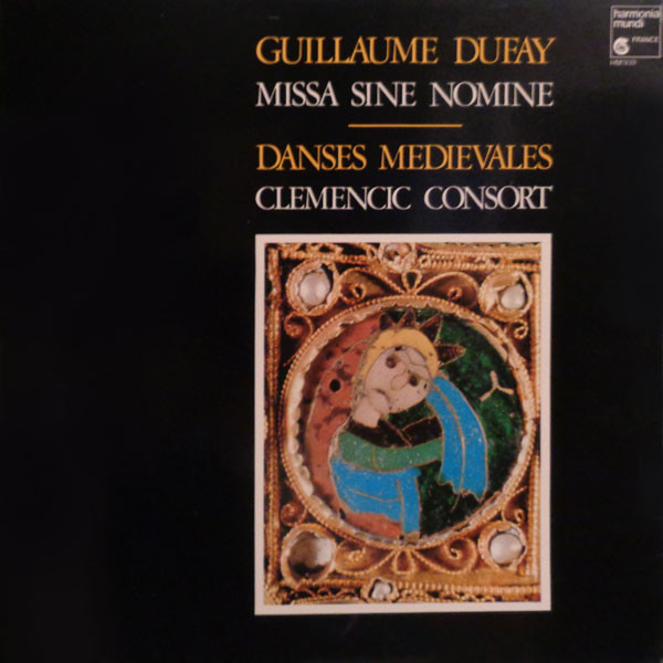 Missa Sine Nomine - Danses M&eacute;di&eacute;vales
