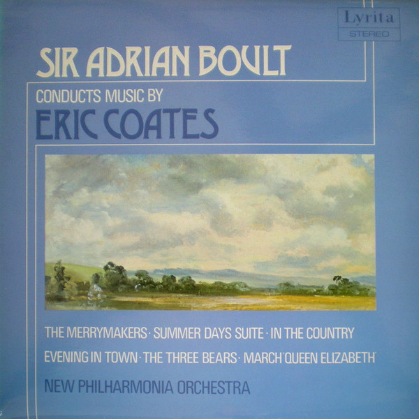 Sir Adrian Boult Conducts Music By Eric Coates