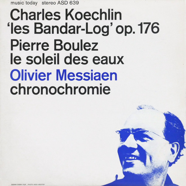'Les Bandar-Log' Op. 176 / Le Soleil Des Eaux / Chronochromie