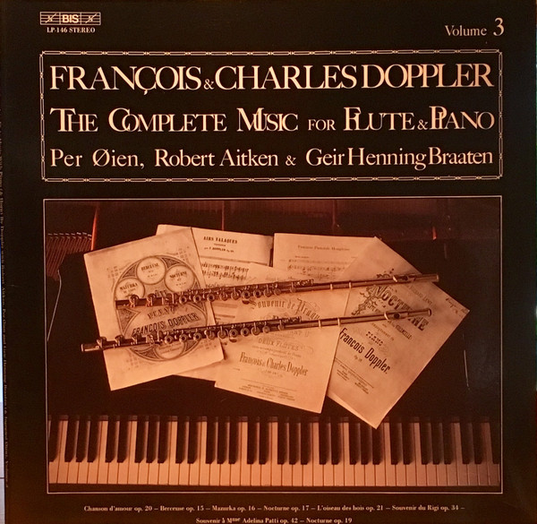 Francois & Charles Doppler The Complete Music For Flute & Piano Volume 3