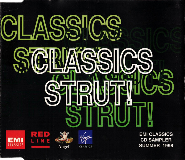 Classics Strut! - EMI Classics CD Sampler Summer 1998