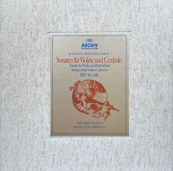 Sonaten F&uuml;r Violin Und Cembalo = Sonatas For Violin And Harpsichord = Sonates Pour Violon Et Clavecin BWV 1014 - 1019
