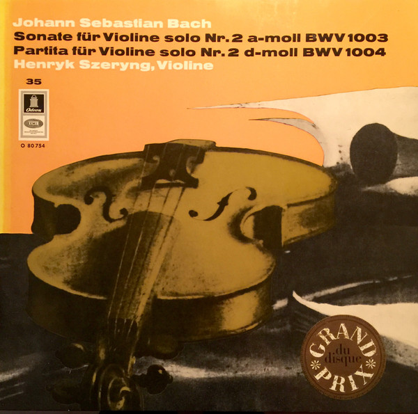Sonate F&uuml;r Violine Solo Nr. 2 A-moll BWV 1003 / Partita F&uuml;r Violine Solo Nr. 2 D-moll BWV 1004