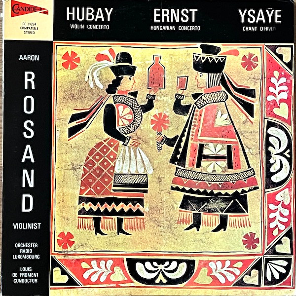 Hubay - Violin Concerto, Ernst - Hungarian Concerto, Ysaye - Chant D'Hiver