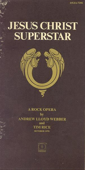 Jesus Christ Superstar - A Rock Opera