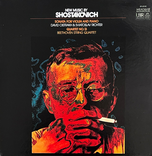 New Music By Shostakovich: Sonata For Violin And Piano / Quartet No. 13