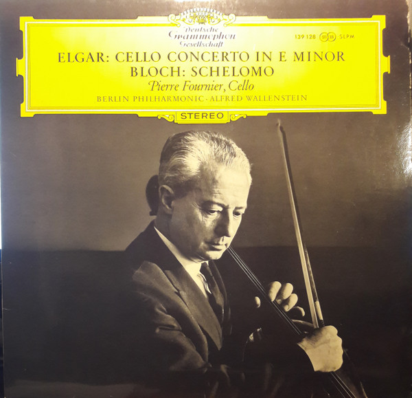 Elgar: Cello Concerto In E Minor / Bloch: Schelomo