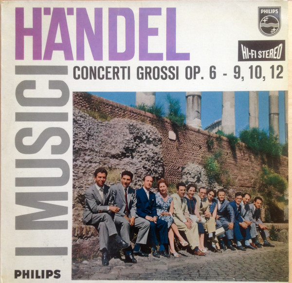 Concerti Grossi Op. 6 - 9, 10, 12