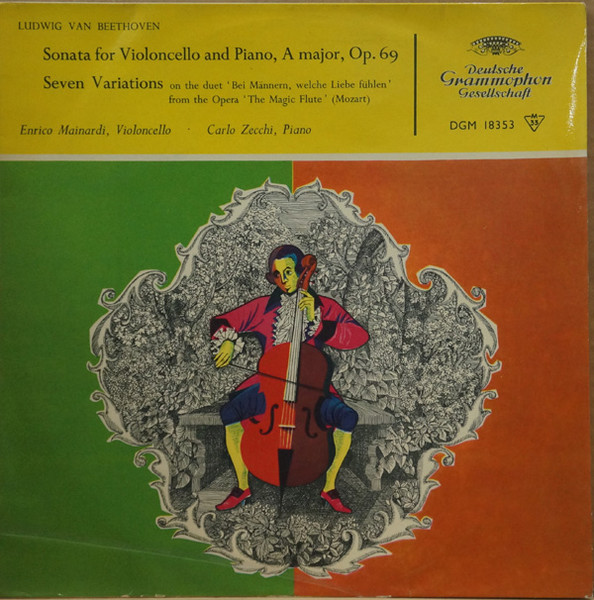 Sonata For Violoncello and Piano, A Major, Op.69 ;Seven Variations on the duet "Bei M&auml;nnern, welche Liebe f&uuml;hlen" from the Opera 'The Magic Flute" (Mozart)