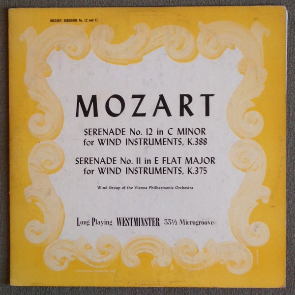 Serenade No. 12 In C Minor For Wind Instruments, K.388 / Serenade No. 11 In E Flat Major For Wind Instruments, K.375