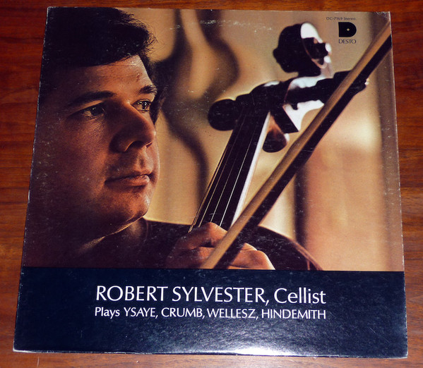 Robert Sylvester Plays Ysaye, Crumb, Wellesz, Hindemith
