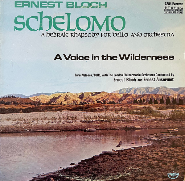 Voice In The Wilderness / Schelomo