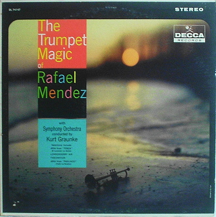 The Trumpet Magic Of Rafael Mendez