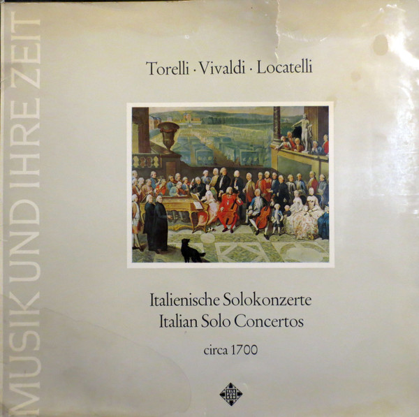Italienische Solokonzerte / Italian Solo Concertos, Circa 1700