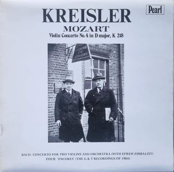 Violin Concerto No. 4 In D Major, K 218/ Concerto For Two Violins And Orchestra/ Four "Encores" (The G&T Recordings Of 1904)