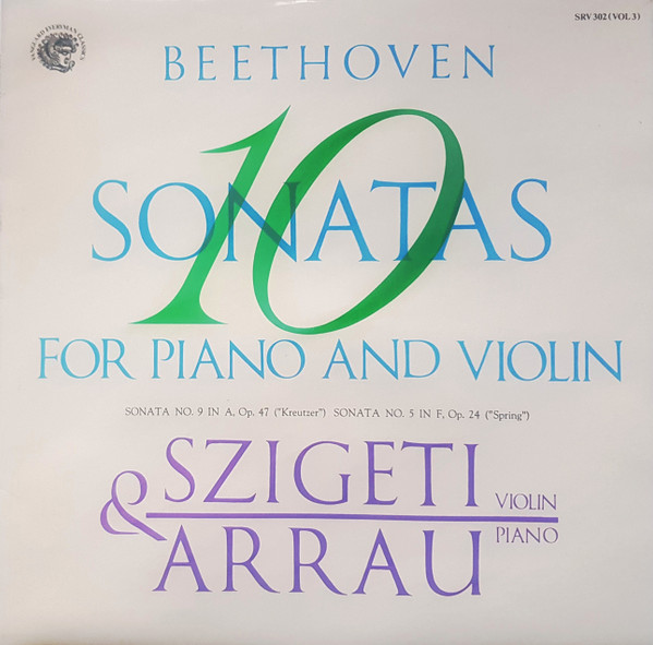 10 Sonatas For Violin And Piano Vol 3: Sonata No.9 In A Major, Op.47 'Kreutzer' / Sonata No.5 In F Major, Op.24 'Spring'