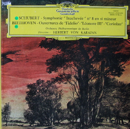 Symphonie "Inachev&eacute;e" N&deg; 8 En Si Mineur / Ouvertures De "Fidelio" - "L&eacute;onore III" - "Coriolan"
