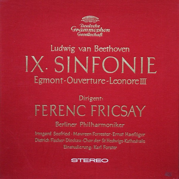 IX. Sinfonie - Egmont-Ouverture - Leonore III