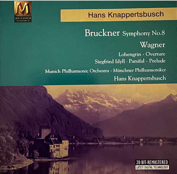 Symphony No.8 / Lohengrin-Overture, Siegfried Idyll, Parsifal-Prelude