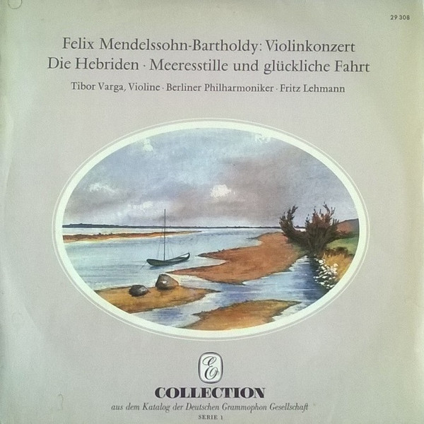 Violinkonzert / Die Hebriden / Meeresstille Und Gl&uuml;ckliche Fahrt