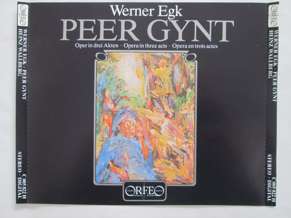 Peer Gynt (Oper In Drei Akten = Opera In Three Acts = Opera En Trois Actes)